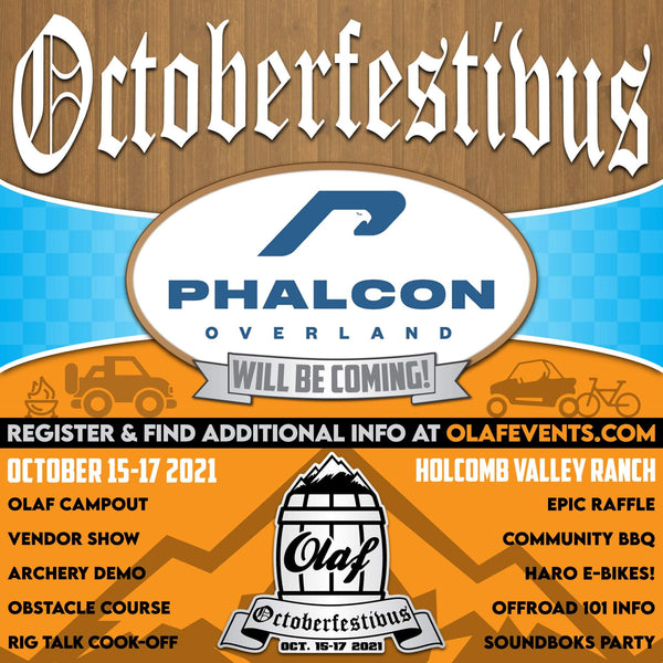 Phalcon Overland - Octoberfestibus OLAF Events - Oct 15-17 2021
